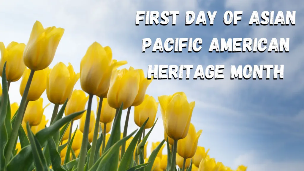 First day of Asian Pacific American Heritage Month images 2
